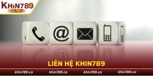 liên hệ KHIN789
