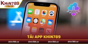 tải app KHIN789